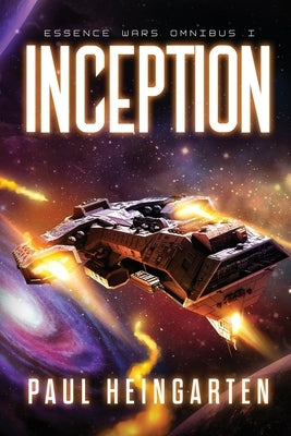 Inception: Essence Wars Omnibus by Heingarten, Paul