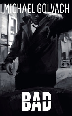 Bad by Golvach, Michael