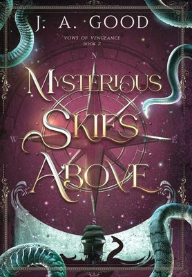 Mysterious Skies Above by Good, J. a.
