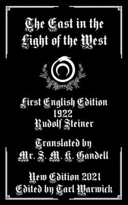 The East in the Light of the West by Warwick, Tarl