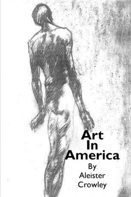 art in america by Crowley, Aleister