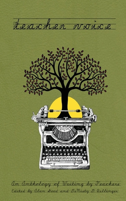 Teacher Voice by Bellinger, Demisty D.