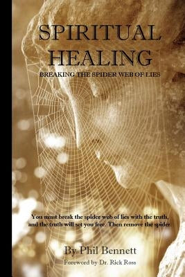 Spiritual Healing by Bennett, Phil
