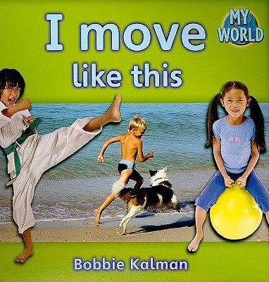 I Move Like This by Kalman, Bobbie