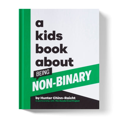 A Kids Book about Being Non-Binary by Chinn-Raicht, Hunter