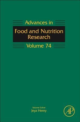 Advances in Food and Nutrition Research: Volume 74 by Henry, Jeya