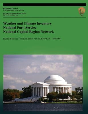 Weather and Climate Inventory National Park Service National Capital Region Network by Redmond, Kelly T.