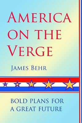 America On the Verge by Behr, James