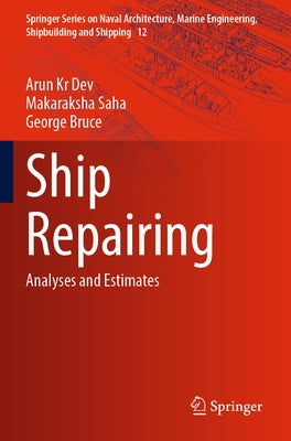 Ship Repairing: Analyses and Estimates by Dev, Arun Kr