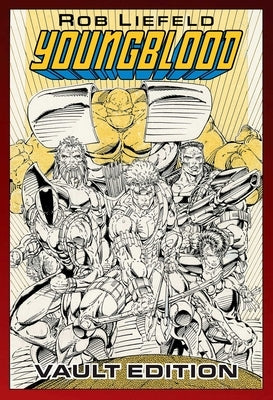 Youngblood Vault Edition by Liefeld, Rob