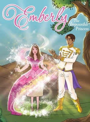Emberly: The Impossible Princess by Grant, Jonathan D.