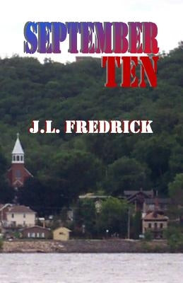 September Ten by Fredrick, J. L.