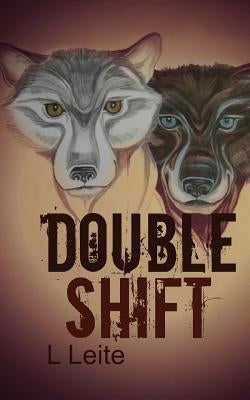 Double Shift by Leite, Lynn
