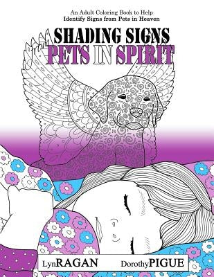 Shading Signs From Pets In Spirit by Pigue, Dorothy