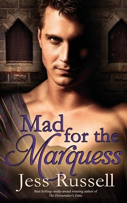 Mad for the Marquess by Russell, Jess