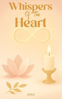 Whispers Of The Heart by Soleil, Anna de