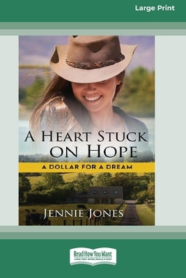 A Heart Stuck on Hope by Jones, Jennie