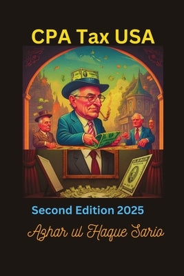 CPA Tax USA Second Edition 2025 by Sario, Azhar Ul Haque
