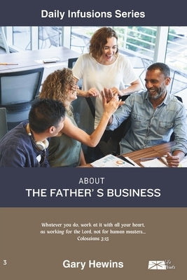 About the Father's Business by Hewins, Gary