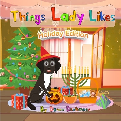 Things Lady Likes - Holiday Edition by Drehmann, Donna
