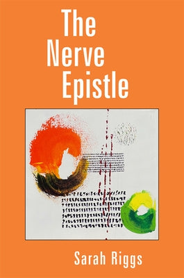 The Nerve Epistle by Riggs, Sarah