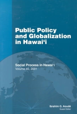 Public Policy and Globalization in Hawaii by Aoude, Ibrahim G.