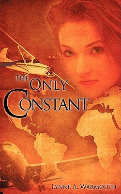 The Only Constant by Warmouth, Lynne A.