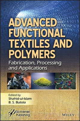 Functional Textiles and Polyme by Ul Islam, Shahid