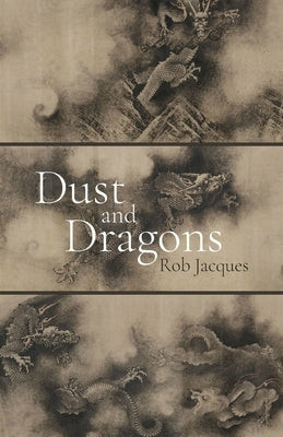 Dust and Dragons by Jacques, Rob