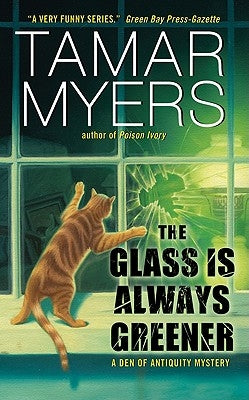 The Glass Is Always Greener by Myers, Tamar