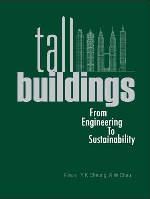 Tall Buildings: From Engineering to Sustainability by Cheung, Y. K.