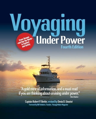 Voyaging Under Power, Fourth Edition by Beebe, Robert