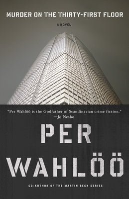 Murder on the the Thirty-First Floor by Wahloo, Per