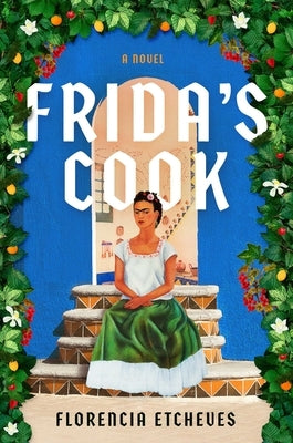 Frida's Cook by Etcheves, Florencia