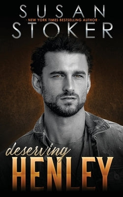 Deserving Henley by Stoker, Susan