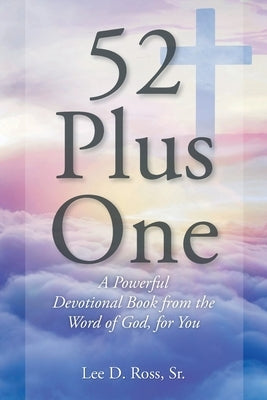 52 Plus One by Ross, Lee D., Sr.