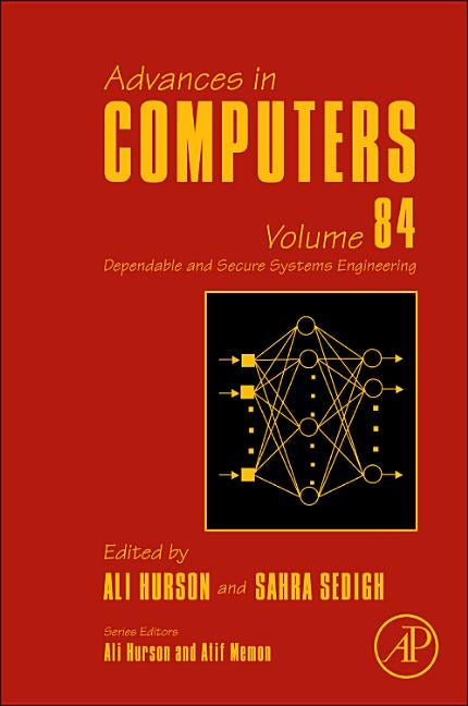 Advances in Computers: Dependable and Secure Systems Engineering Volume 84 by Namasudra, Suyel