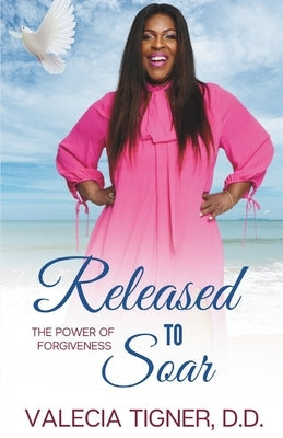 Released to Soar by Tigner, Valecia