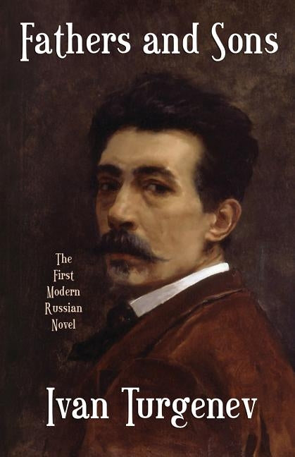 Fathers and Sons by Turgenev, Ivan Sergeevich