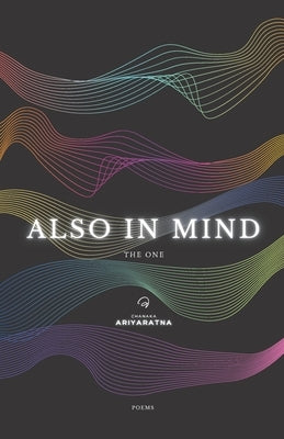 Also in Mind - The One by Ariyaratna, Chanaka