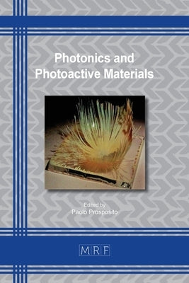 Photonics and Photoactive Materials by Prosposito, Paolo