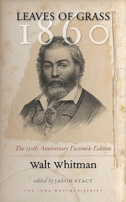 Leaves of Grass, 1860: The 150th Anniversary Facsimile Edition by Whitman, Walt, Former Owner