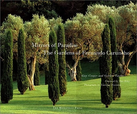 Mirrors of Paradise: The Gardens of Fernando Caruncho by Cooper, Guy