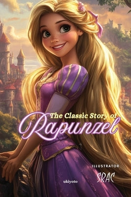 Rapunzel Children's Classics by Jacob Grimm