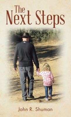 The Next Steps by Shuman, John R.