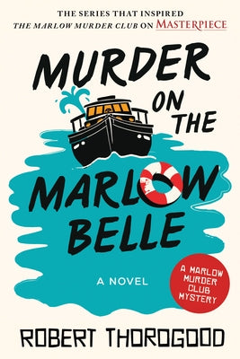 Murder on the Marlow Belle by Thorogood, Robert