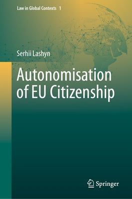 Autonomisation of EU Citizenship by Lashyn, Serhii