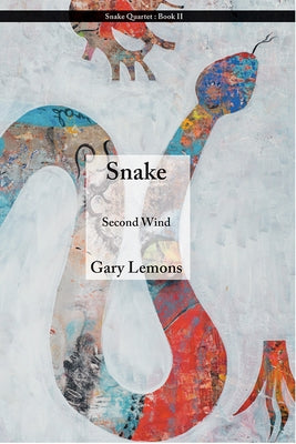 Snake: Second Wind by Lemons, Gary