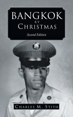 Bangkok by Christmas: Second Edition by Stith, Charles M.