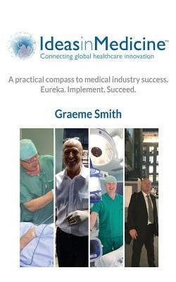 Ideas In Medicine by Smith, Graeme
